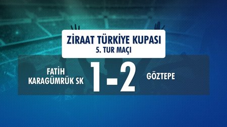 Fatih Karagümrük SK 1 - 2 Göztepe (Ziraat Türkiye Kupası 5.Tur İlk Maçı)