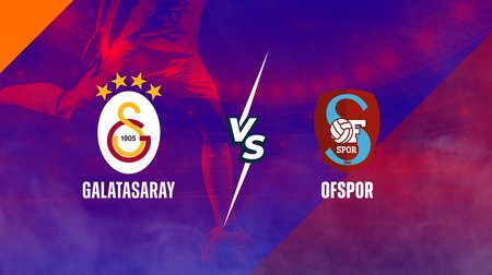 Galatasaray ve Ofspor Maç Özeti