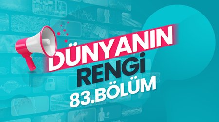 Dünyanın Rengi | 83. Bölüm