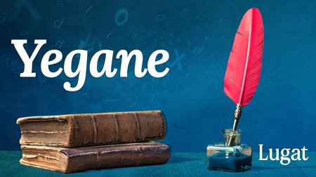 Yegane ne demek? | Lugat