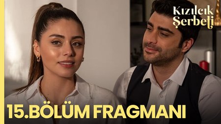 Kızılcık Şerbeti 15. Bölüm Fragmanı
