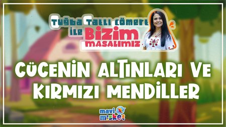 Cücenin Altınları ve Kırmızı Mendiller