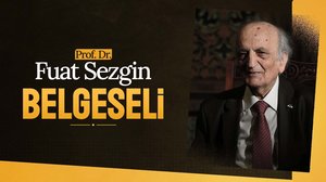 Prof. Dr. Fuat Sezgin Belgeseli | Turkuvapp