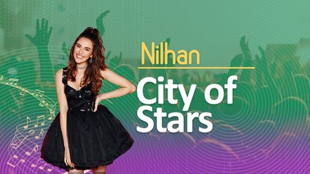 Nilhan - City of Stars