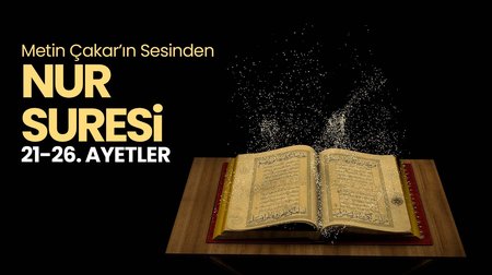 Metin Çakar - Nur Suresi 21-26. ayetler