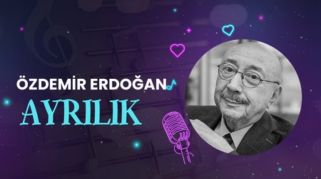 Özdemir Erdoğan'ın sesinden "Ayrılık" şarkısı