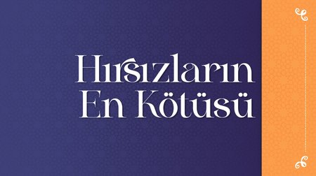 Hırsızların en kötüsü 