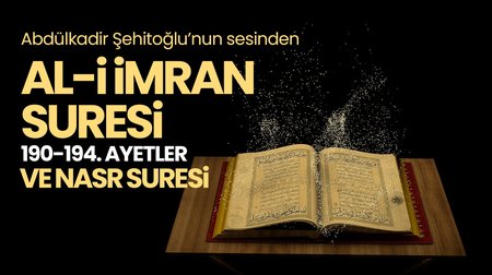 Al-i İmran Suresi 190-194. ayetler ve Nasr Suresi