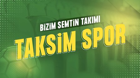 Bizim Semtin Takımı: Taksimspor