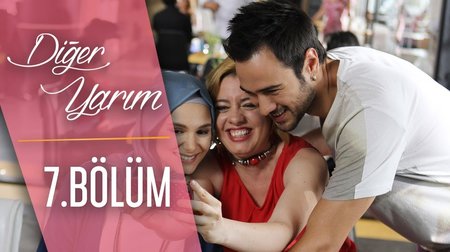 Diğer Yarım 7. Bölüm