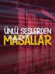 Ünlü Seslerden Masallar | Turkuvapp