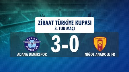 Adana Demirspor 3 - 0 Niğde Anadolu FK (Ziraat Türkiye Kupası 3. Tur Maçı)