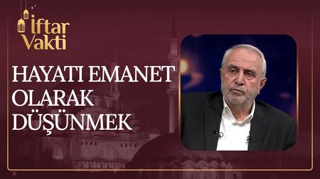 14. Bölüm | Hayatı "Emanet" Olarak Düşünmek