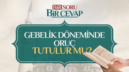 Kadınlar gebelik döneminde oruç tutabilirler mi?