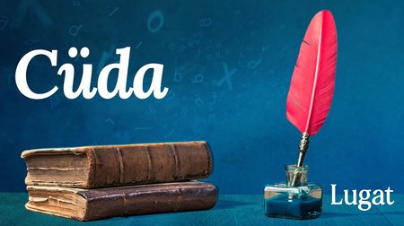 Cüda ne demek? | Lugat