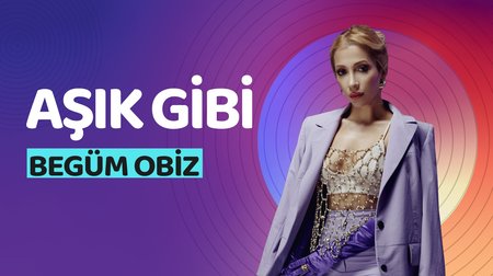 Begüm Obiz - Aşık Gibi