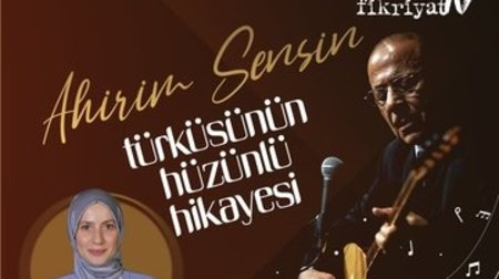 Ahirim Sensin türküsünün hüzünlü hikayesi