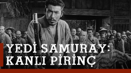 Yedi Samuray: Kanlı Pirinç Film Fragmanı | Shichinin no samurai Trailer