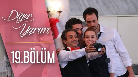 Diğer Yarım 19. Bölüm