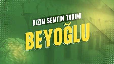 Bizim Semtin Takımı: Beyoğluspor 