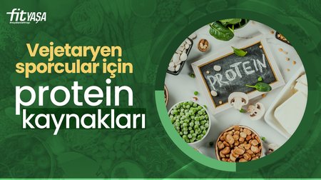 Vejetaryen sporcular protein ihtiyacını hangi besinlerden karşılayabilir?