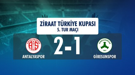 Antalyaspor 2 - 1 Giresunspor ( (Ziraat Türkiye Kupası 5. Tur Maçı)