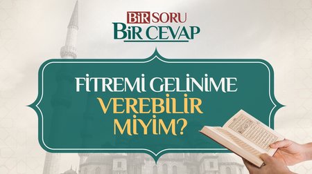 Fitremi gelinime verebilir miyim?