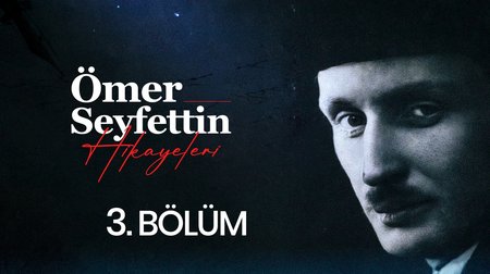 Ömer Seyfettin Hikayeleri 3. Bölüm