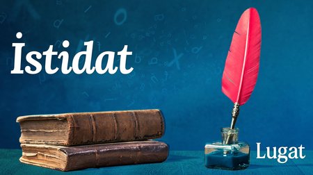 İstidat ne demek? | Lugat