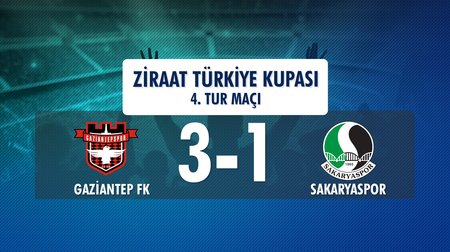 Gaziantep FK 3 - 1 Sakaryaspor (Ziraat Türkiye Kupası 4. Tur  Maçı)