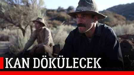 Kan Dökülecek Film Fragmanı | There Will Be Blood Trailer