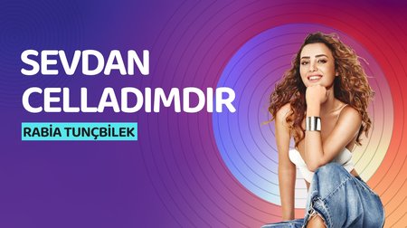 Rabia Tunçbilek - Sevdan Celladımdır