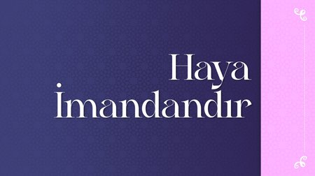 Haya İmandandır