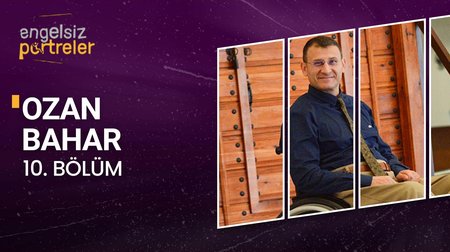 Turizm Fakülte Dekanı Ozan Bahar | 10. Bölüm