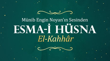 Münib Engin Noyan - Esma-i Hüsna 16: Kahhar