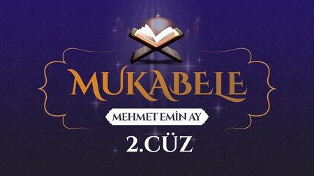 Mehmet Emin Ay'ın sesinden Mukabele - 2. Cüz 