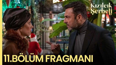 Kızılcık Şerbeti 11. Bölüm Fragmanı