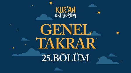 Genel Tekrar - Yaz Kur'an Kursu Kur'an Okuyorum 25.Bölüm