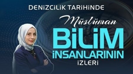 Denizcilik tarihinde Müslüman bilim insanlarının izleri