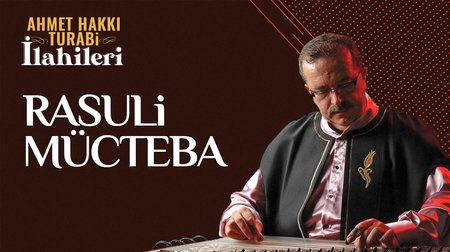 Ahmet Hakkı Turabi - Rasuli Mücteba