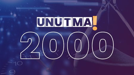 Unutma | Milenyum Çağında Türkiye | 2000 Yılı