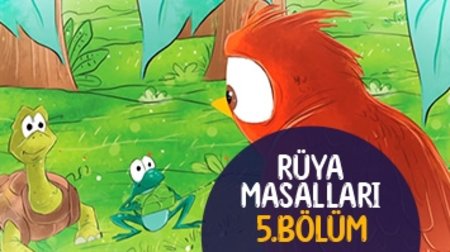 Rüya Masalları 5. Bölüm 