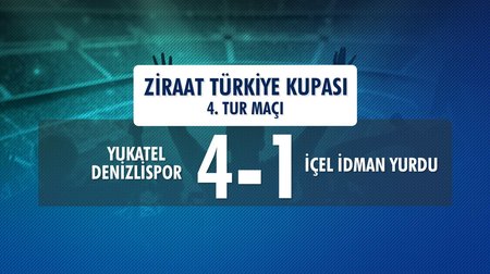Yukatel Denizlispor 4 - 1 İçel İdman Yurdu (Ziraat Türkiye Kupası 4. Tur Maçı)