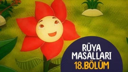 Rüya Masalları 18. Bölüm