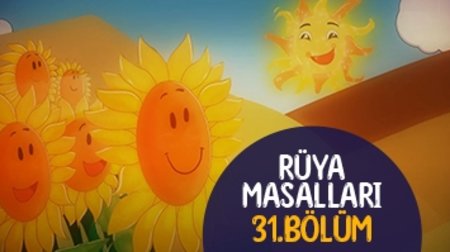 Rüya Masalları 31. Bölüm