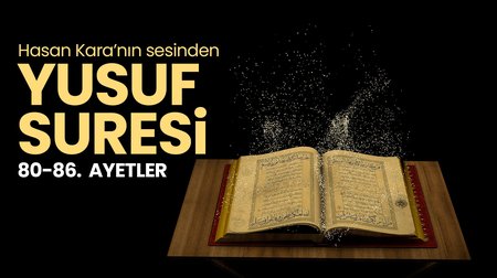 Yusuf Suresi 80-86. ayetler