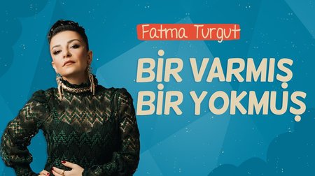 Fatma Turgut - Bir Varmış Bir Yokmuş