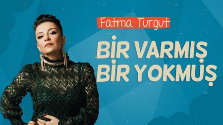 Fatma Turgut - Bir Varmış Bir Yokmuş