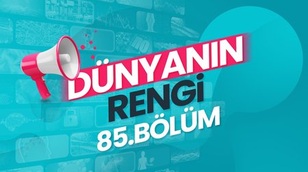 Dünyanın Rengi | 85. Bölüm