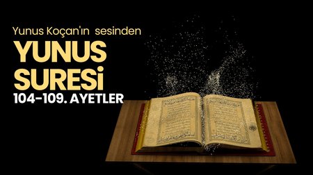 Yunus Koçan - Yunus Suresı 104-109. ayetler